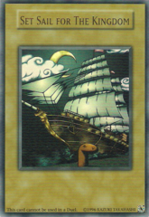 Set Sail for The Kingdom - Ultra Rare - Unlimited Edition